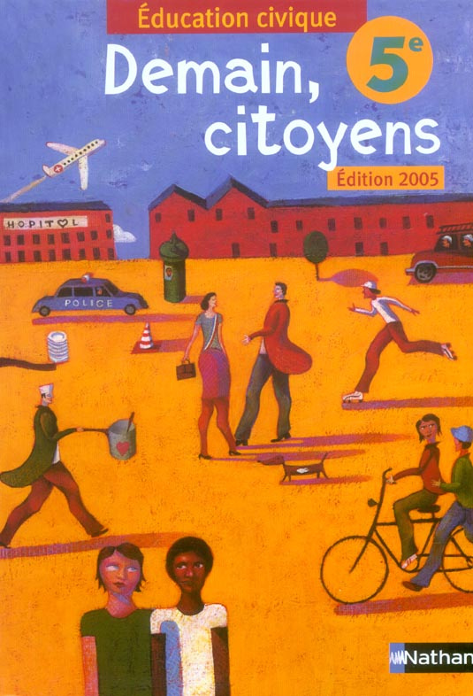 Education civique 5e. Demain, citoyens, Edition 2005