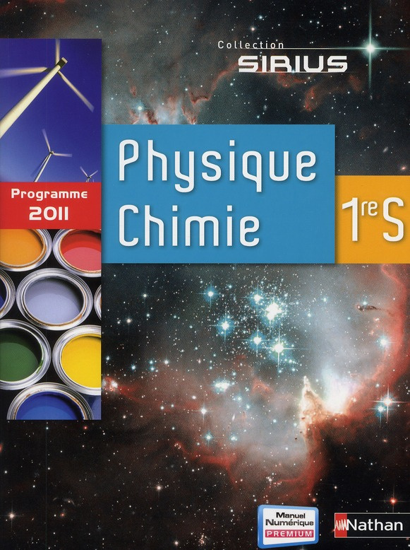 Physique Chimie 1e S. Edition 2011