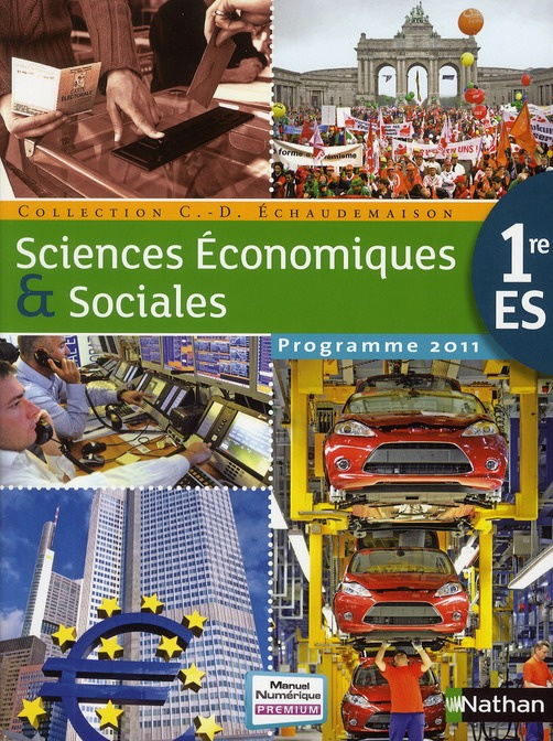 Sciences Economiques & Sociales 1e ES. Format compact, programme 2011