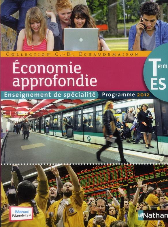 Economie approfondie Tle ES Enseignement de spécialité. Programme 2012