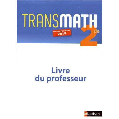 Transmath 2de. Livre du professeur, Edition 2019