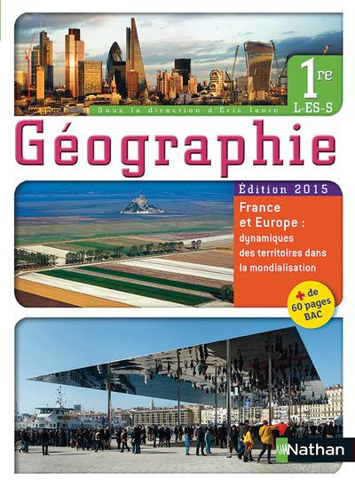 Géographie 1e L-ES-S. Livre de l'élève, Edition 2015
