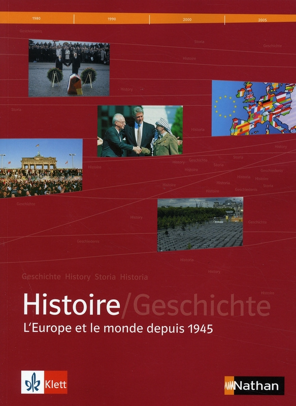 Manuel d'histoire franco-allemande Tle L-ES-S. L'Europe et le monde depuis 1945, avec 1 CD audio