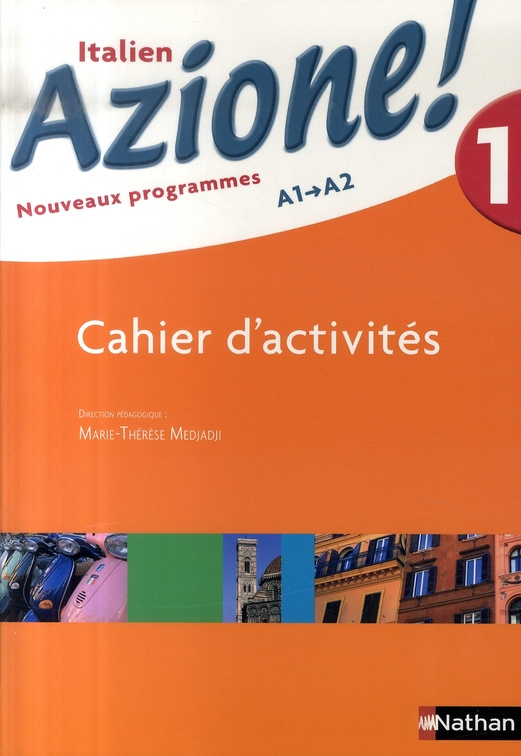 Italien 1 A1-A2 Azione! Cahier d'activités