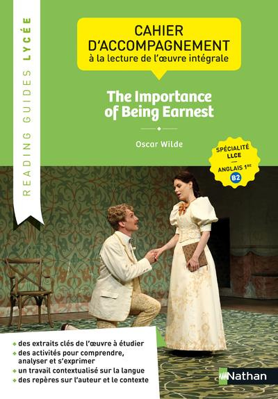 The Importance of Being Earnest, Oscar Wilde. Cahier d'accompagnement à la lecture de l'oeuvre intég