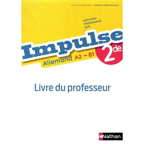Allemand 2de A2>B1 Impulse. Livre du professeur, Edition 2019