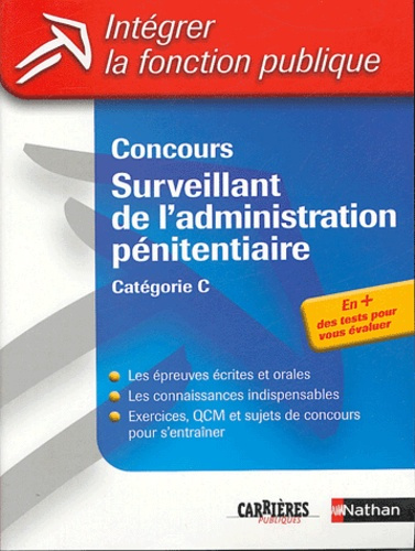 CONCOURS SURVEILLANT DE L'ADMINISTRATION PENITENTIAIRE CATEGORIE C