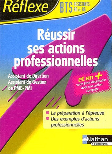 Réussir ses actions professionnelles BTS assistants AD et AG