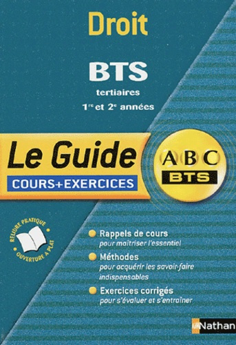 Droit BTS tertiaires 1re et 2e années. Le Guide : cours exercices
