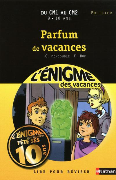 Parfum de vacances. Du CM1 au CM2