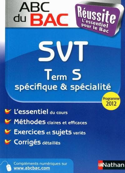 Sciences de la Vie et de la Terre Tle S spécifique & spécialité. Programme 2012