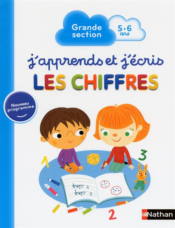 J'apprends et j'écris les chiffres. Grande section 5-6 ans