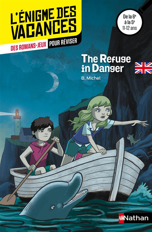 The Refuge in Danger. De la 6e à la 5e, Textes en français et anglais