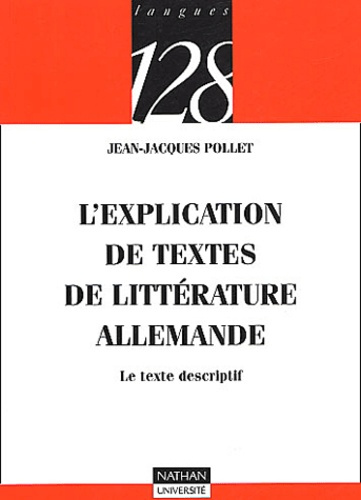 L'EXPLICATION DE TEXTES DE LITTERATURE ALLEMANDE