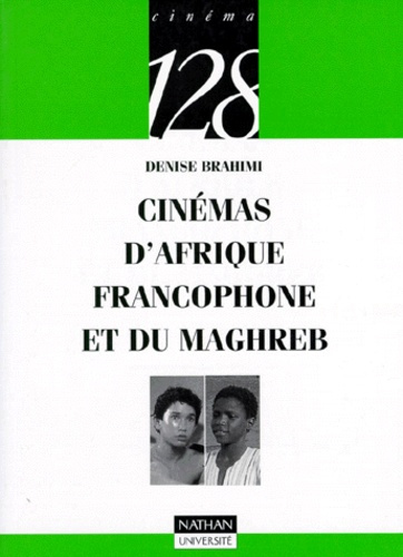 CINEMAS D'AFRIQUE FRANCOPHONE ET DU MAGHREB