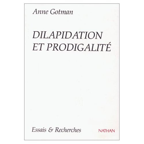 DILAPIDATION ET PRODIGALITE
