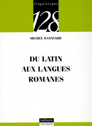 DU LATIN AUX LANGUES ROMANES