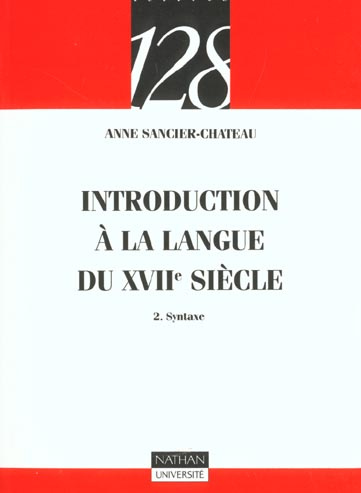 INTRODUCTION A LA LANGUE DU XVIIE SIECLE