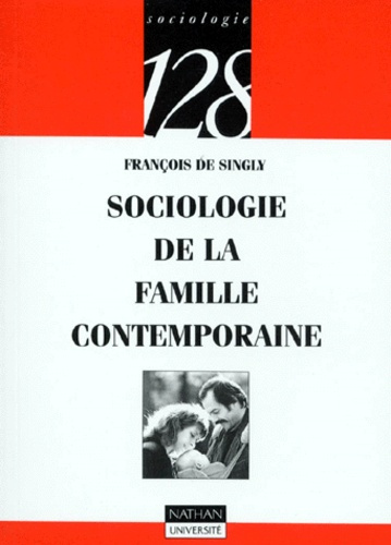 SOCIOLOGIE DE LA FAMILLE CONTEMPORAINE