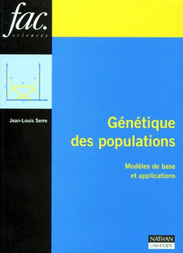 GENETIQUE DES POPULATIONS. Modèles de base et applications