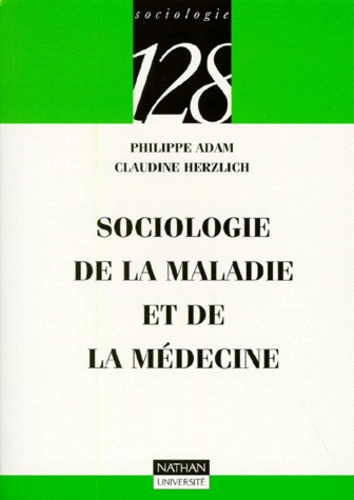SOCIOLOGIE DE LA MALADIE ET DE LA MEDECINE