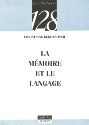LA MEMOIRE ET LE LANGAGE