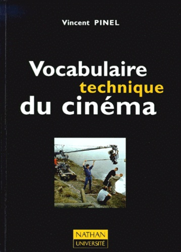 VOCABULAIRE TECHNIQUE DU CINEMA