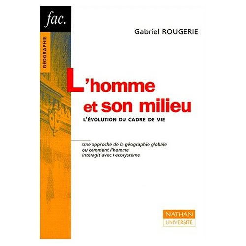 L'HOMME ET SON MILIEU