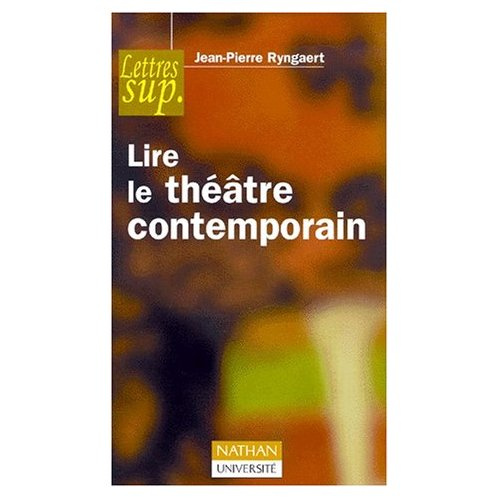 LIRE LE THEATRE CONTEMPORAIN