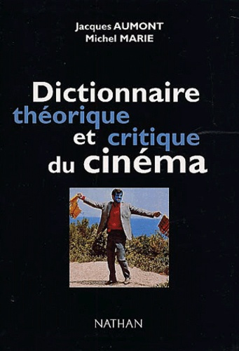 DICTIONNAIRE THEORIQUE ET CRITIQUE DU CINEMA