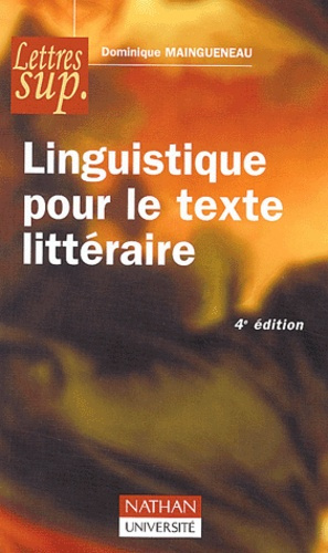 LINGUISTIQUE POUR LE TEXTE LITTERAIRE