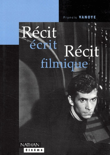 RECIT ECRIT, RECIT FILMIQUE