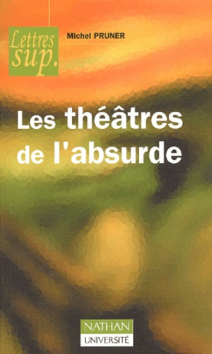LES THEATRES DE L'ABSURDE