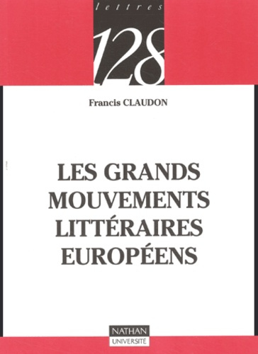 LES GRANDS MOUVEMENTS LITTERAIRES EUROPEENS