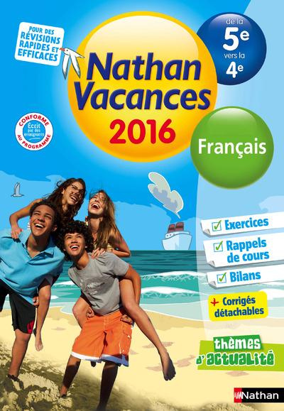 Nathan vacances Français de la 5e vers la 4e. Edition 2016