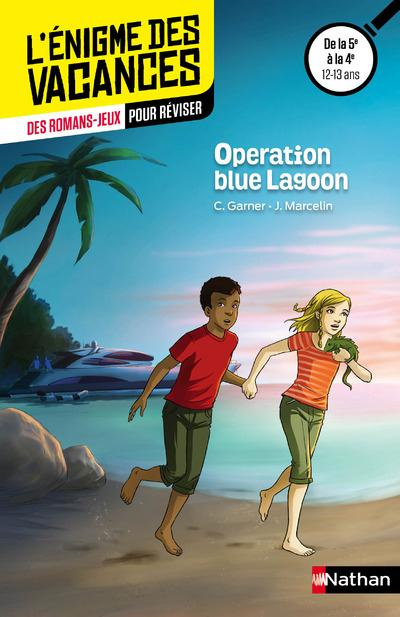 Operation Blue Lagoon. De la 5e à la 4e