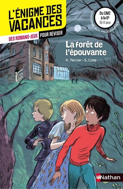 La forêt de l'épouvante. Du CM2 à la 6e