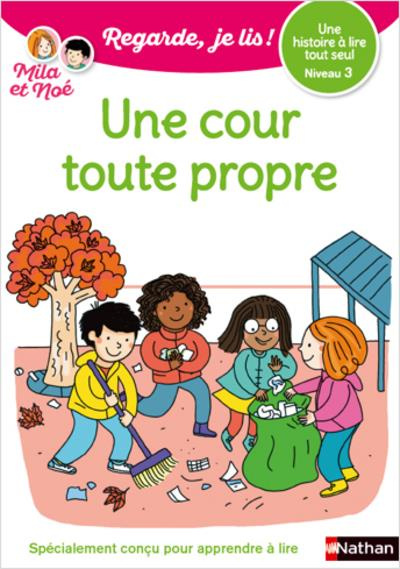 Mila et Noé : Une cour toute propre. Niveau 3