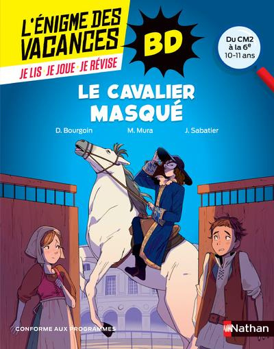 Le cavalier masqué. Du CM2 à la 6e