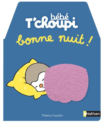 Bébé T'choupi : Bonne nuit !