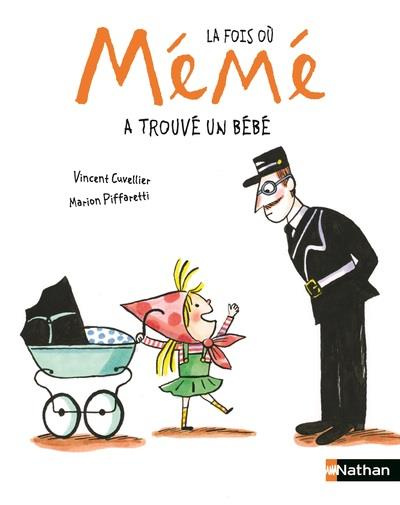 La fois où Mémé : La fois où Mémé a trouvé un bébé