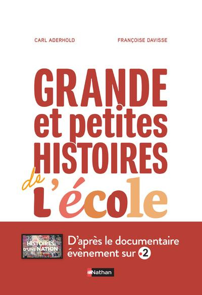 Grande et petites histoires de l'école en France