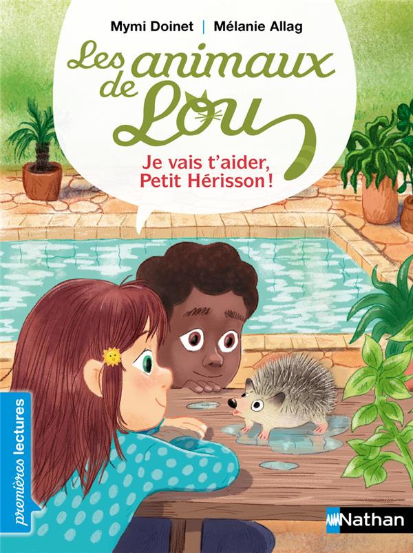Les animaux de Lou : Je vais t'aider, petit hérisson !