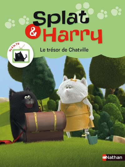 Splat & Harry Tome 2 : Le trésor de Chatville