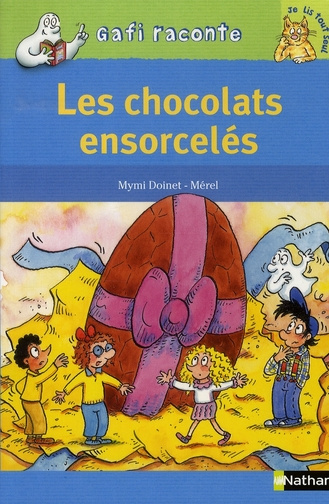 Les chocolats ensorcelés