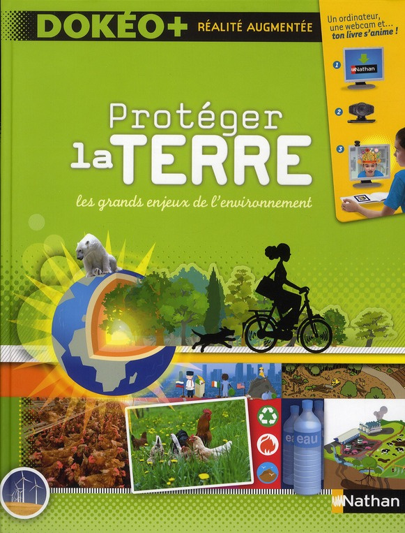 Protéger la Terre. Les grands enjeux de l'environnement