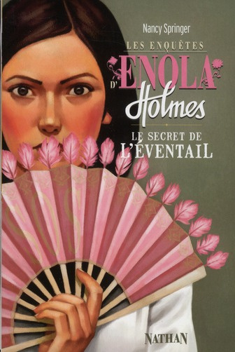 Les enquêtes d'Enola Holmes Tome 4 : Le secret de l'éventail