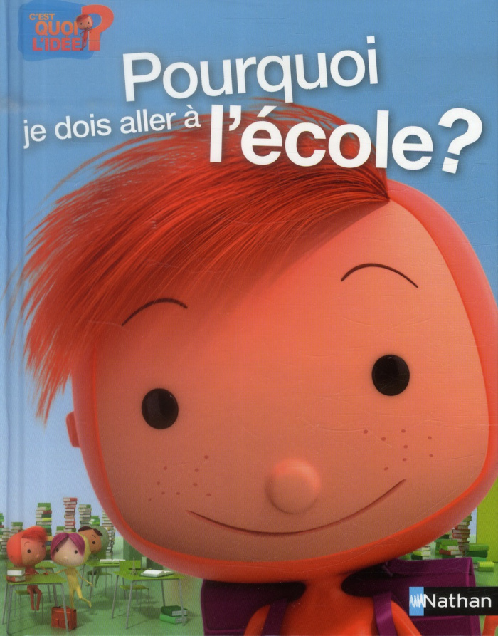 Pourquoi je dois aller à l'école ?