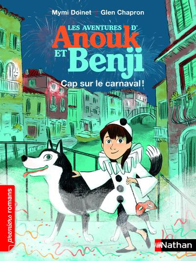 Les aventures d'Anouk et Benji : Cap sur le carnaval !