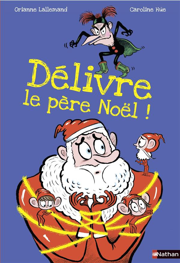 Au secours, délivre le Père Noël !